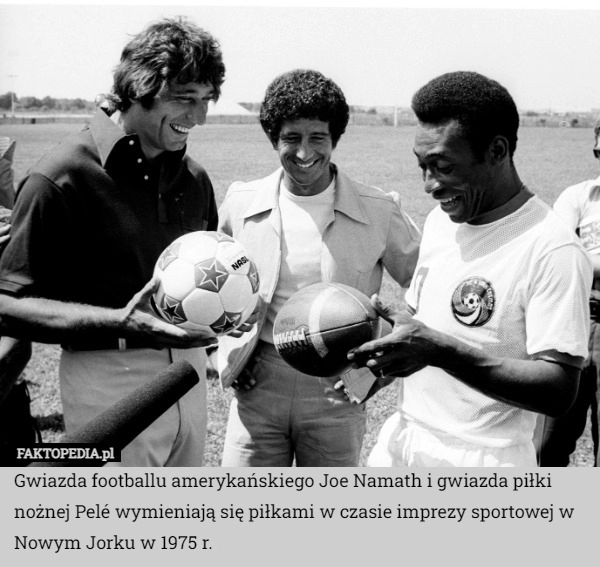 
    Gwiazda footballu amerykańskiego Joe Namath i gwiazda piłki nożnej Pelé