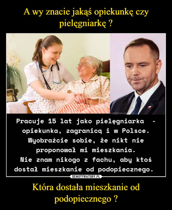 
    A wy znacie jakąś opiekunkę czy pielęgniarkę ? Która dostała mieszkanie od podopiecznego ?