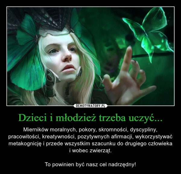 
    Dzieci i młodzież trzeba uczyć...