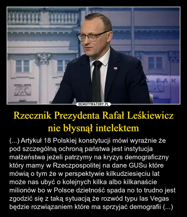 
    Rzecznik Prezydenta Rafał Leśkiewicz nie błysnął intelektem