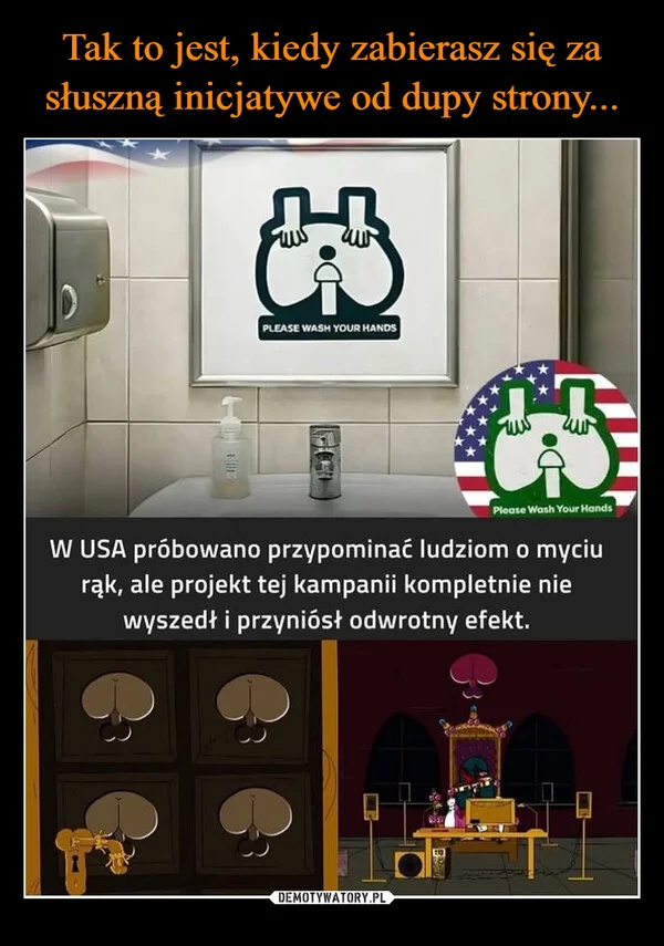 
    Tak to jest, kiedy zabierasz się za słuszną inicjatywe od dupy strony...