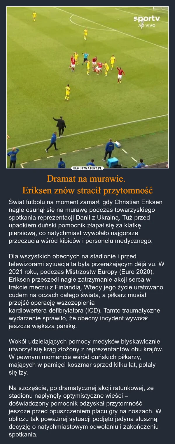 
    Dramat na murawie. Eriksen znów stracił przytomność