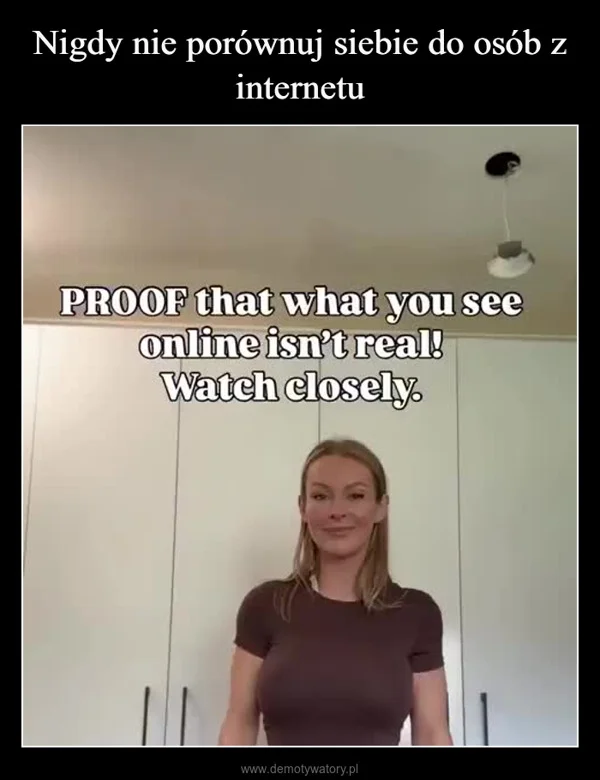 
    Nigdy nie porównuj siebie do osób z internetu