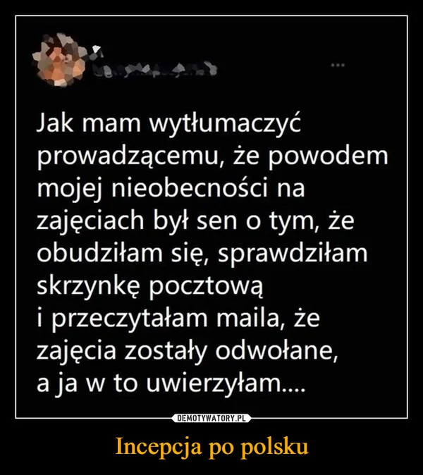 
    Incepcja po polsku