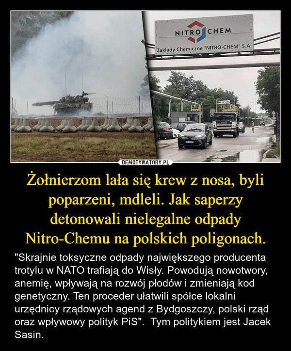 
    Żołnierzom lała się krew z nosa, byli poparzeni, mdleli. Jak saperzy detonowali nielegalne odpady Nitro-Chemu na polskich poligonach.