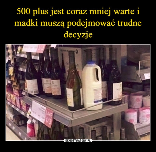 
    500 plus jest coraz mniej warte i madki muszą podejmować trudne decyzje