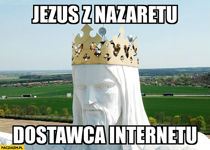 
    Jezus z Nazaretu dostawca internetu pomnik Jezusa w Świebodzinie