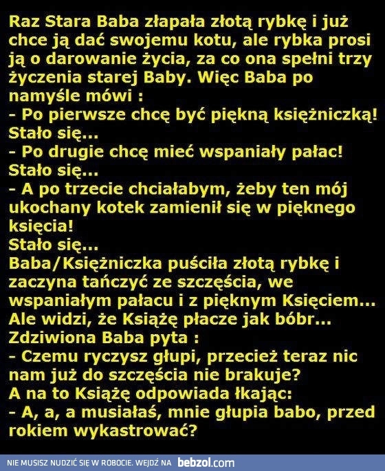 
    Stara baba złapała złotą rybkę