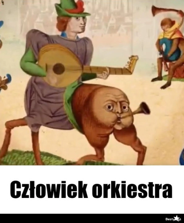 
    Człowiek orkiestra 