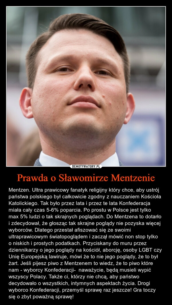 
    Prawda o Sławomirze Mentzenie