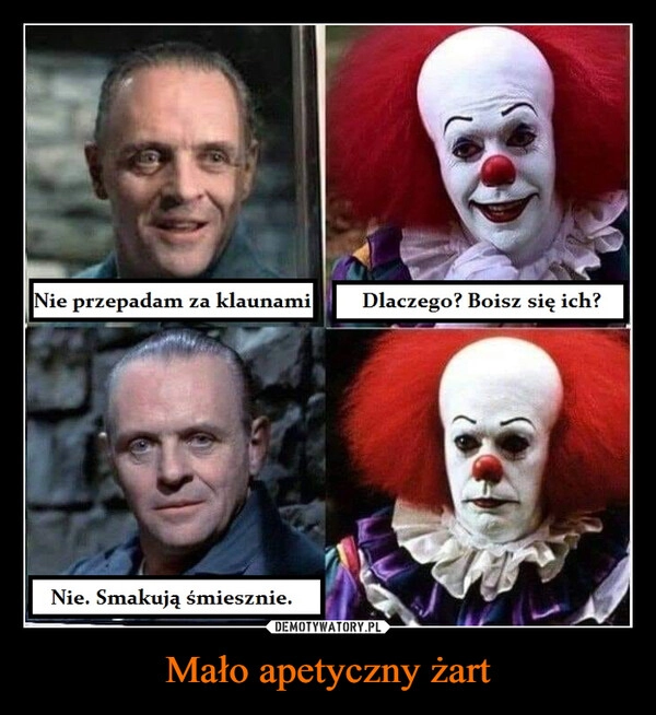 
    Mało apetyczny żart