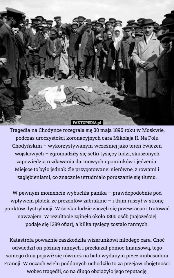 
    Tragedia na Chodynce rozegrała się 30 maja 1896 roku w Moskwie, podczas...
