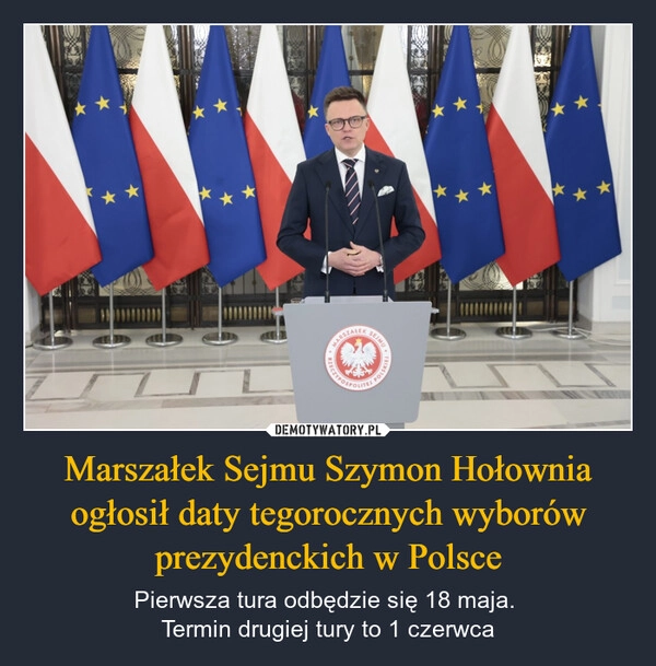 
    Marszałek Sejmu Szymon Hołownia ogłosił daty tegorocznych wyborów prezydenckich w Polsce