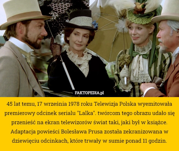 
    45 lat temu, 17 września 1978 roku Telewizja Polska wyemitowała premierowy