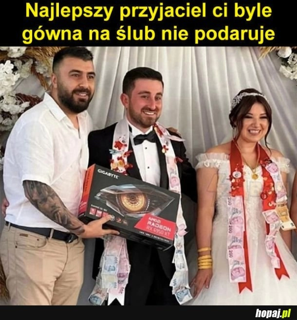 
    Najlepszy prezent