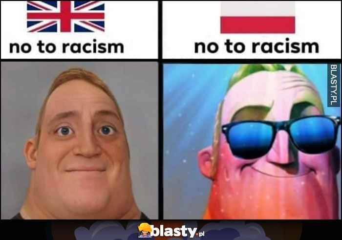 
    Po angielsku vs po polsku no to racism