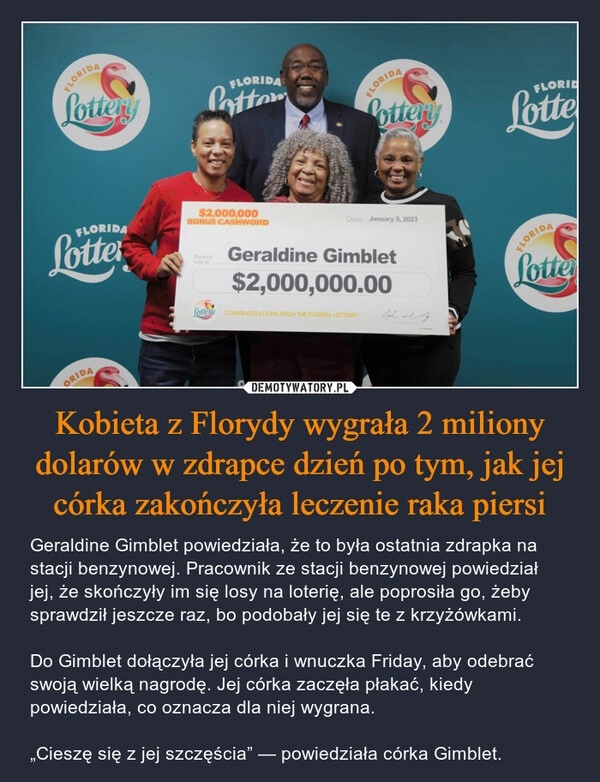 
    Kobieta z Florydy wygrała 2 miliony dolarów w zdrapce dzień po tym, jak jej córka zakończyła leczenie raka piersi