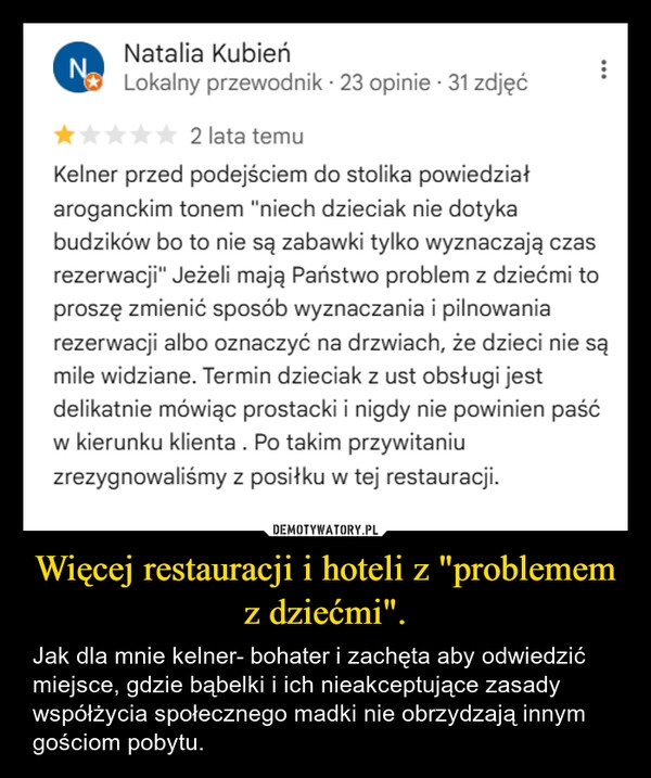 
    Więcej restauracji i hoteli z "problemem z dziećmi".