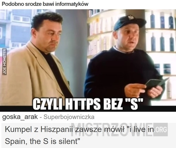 
    Podobno srodze bawi informatyków