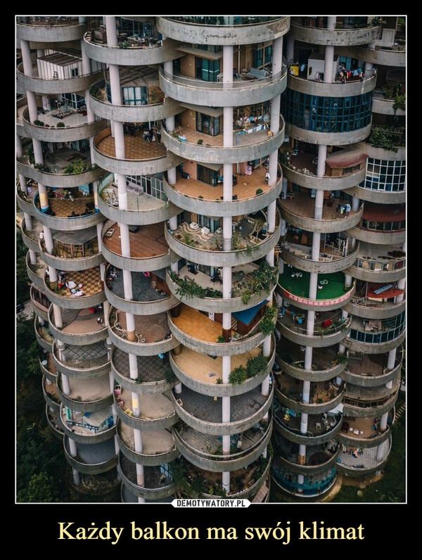 
    Każdy balkon ma swój klimat