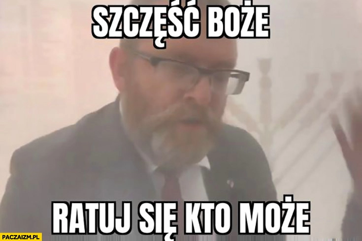 
    Grzegorz Braun Szczęść Boże ratuj się kto może gaśnica w sejmie