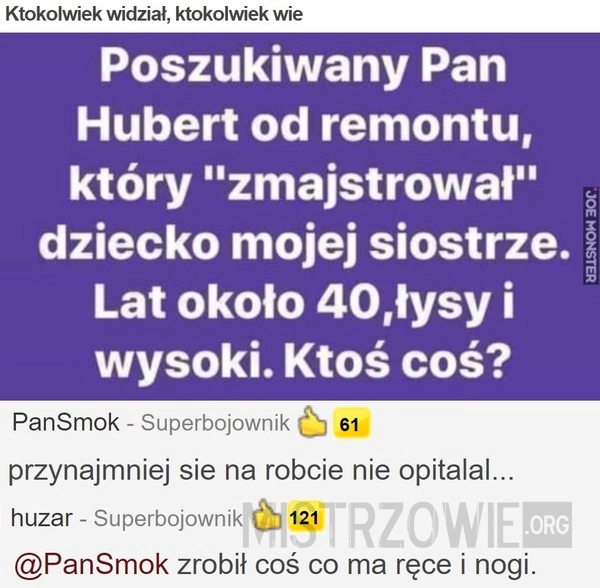 
    Ktokolwiek widział, ktokolwiek wie