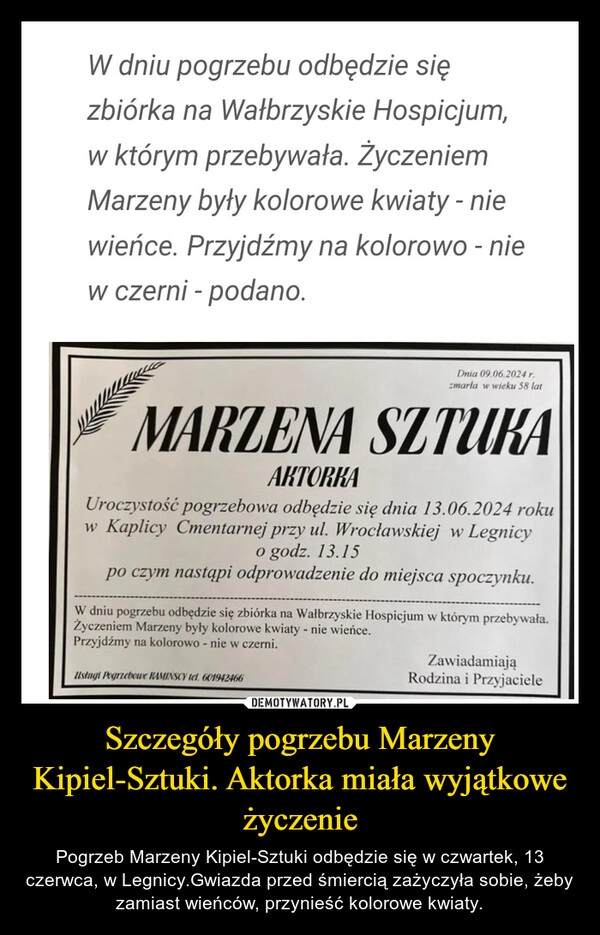 
    Szczegóły pogrzebu Marzeny Kipiel-Sztuki. Aktorka miała wyjątkowe życzenie