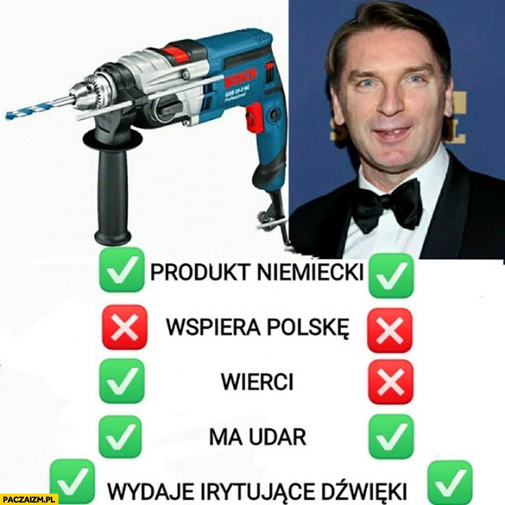 
    Wiertarka vs Tomasz Lis produkt niemiecki, wspiera Polskę, wierci, ma udar, wydaje irytujące dzwięki