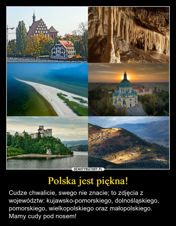 
    Polska jest piękna!