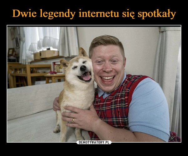 
    Dwie legendy internetu się spotkały