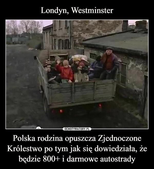 
    Londyn, Westminster Polska rodzina opuszcza Zjednoczone Królestwo po tym jak się dowiedziała, że będzie 800+ i darmowe autostrady