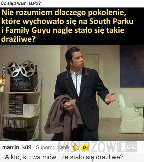 
    
			Co się z wami stało?					