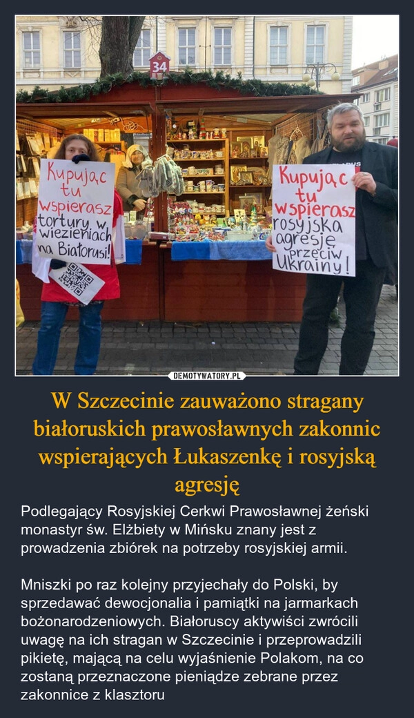 
    W Szczecinie zauważono stragany białoruskich prawosławnych zakonnic wspierających Łukaszenkę i rosyjską agresję