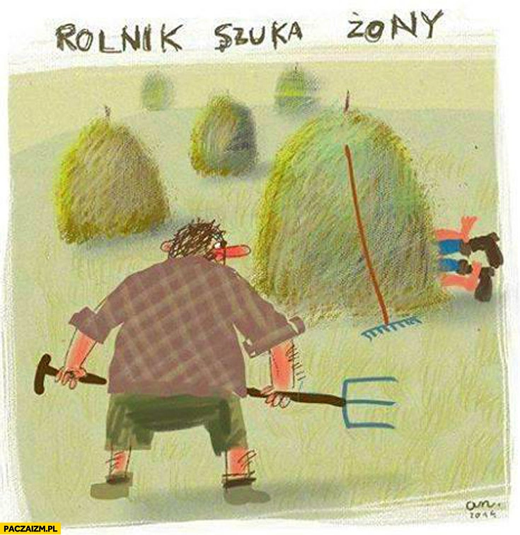 
    Rolnik szuka żony
