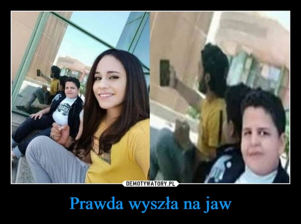 
    Prawda wyszła na jaw