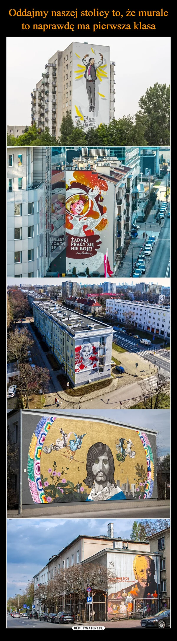 
    Oddajmy naszej stolicy to, że murale to naprawdę ma pierwsza klasa