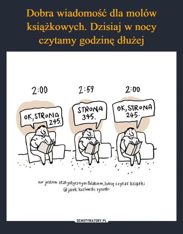 
    Dobra wiadomość dla molów książkowych. Dzisiaj w nocy czytamy godzinę dłużej