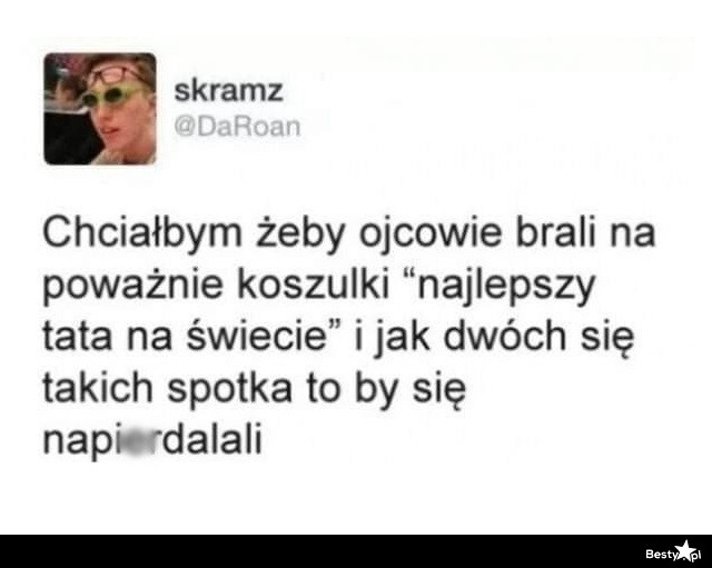 
    Ojcowskie koszulki 