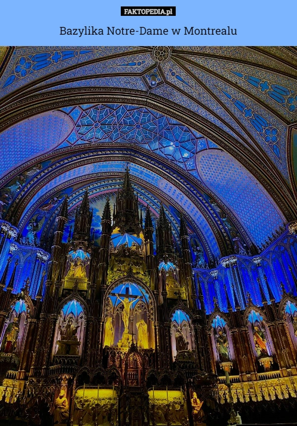 
    Bazylika Notre-Dame w Montrealu