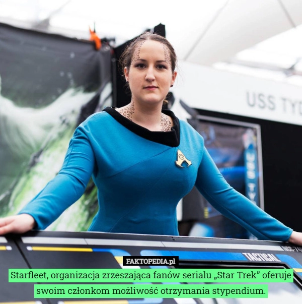 
    Starfleet, organizacja zrzeszająca fanów serialu „Star Trek” oferuje swoim