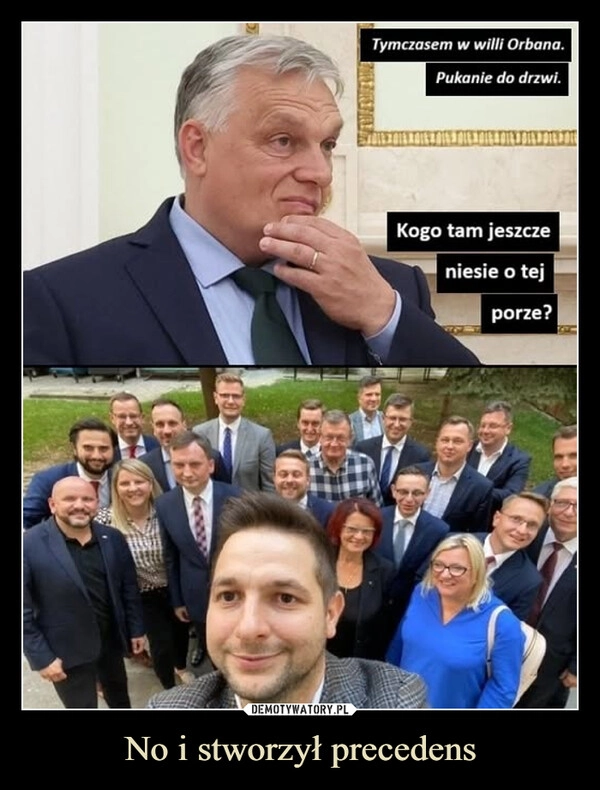 
    No i stworzył precedens