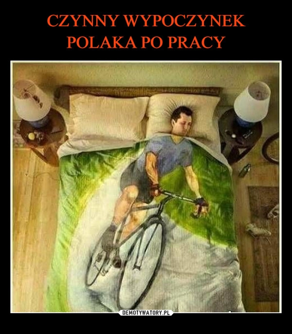 
    CZYNNY WYPOCZYNEK POLAKA PO PRACY