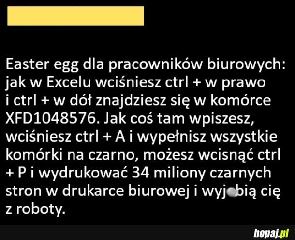 
    Ester egg dla pracowników biurowych