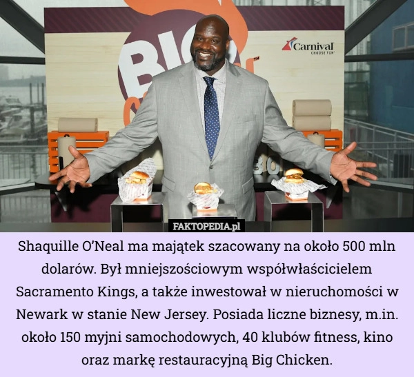 
    Shaquille O’Neal ma majątek szacowany na około 500 mln dolarów. Był mniejszościowym...