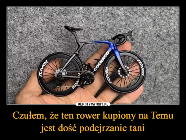 
    Czułem, że ten rower kupiony na Temu jest dość podejrzanie tani