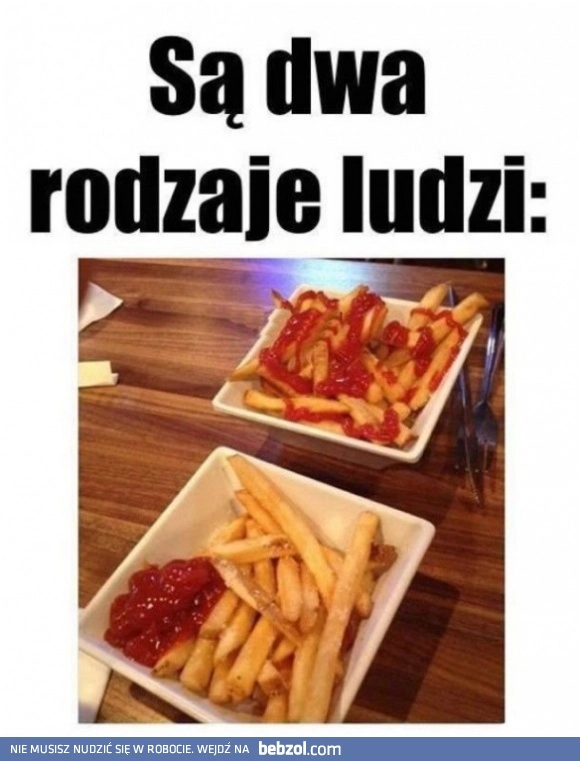 
    Dwa rodzaje ludzi