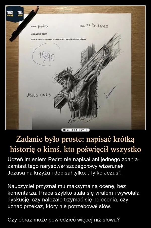 
    Zadanie było proste: napisać krótką historię o kimś, kto poświęcił wszystko
