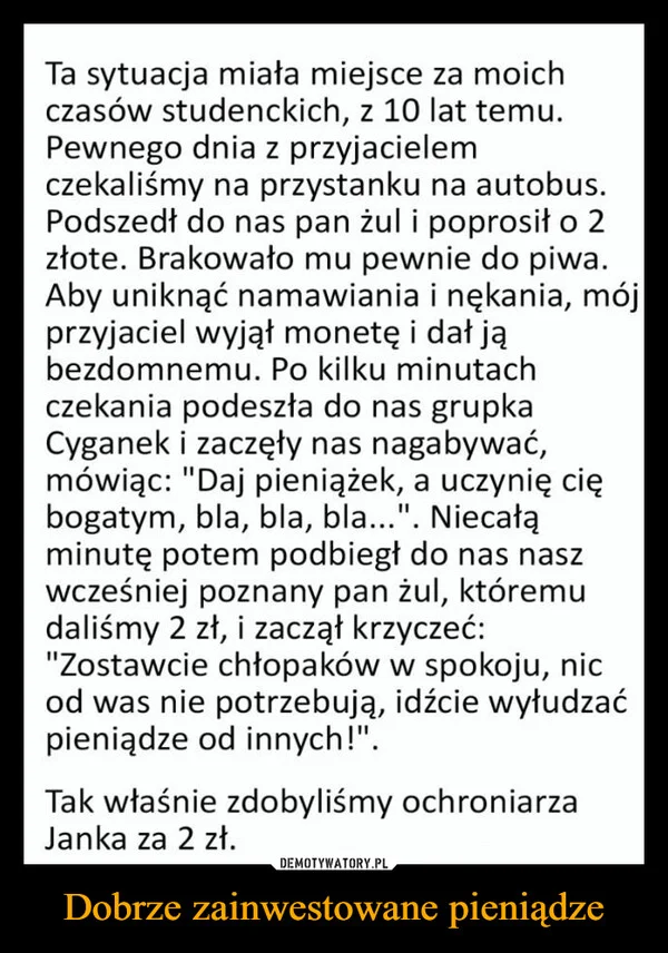 Dobrze zainwestowane pieniądze