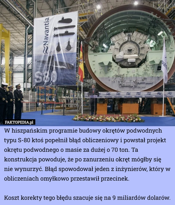 
    W hiszpańskim programie budowy okrętów podwodnych typu S-80 ktoś popełnił