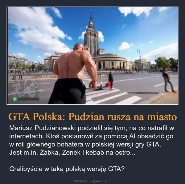 GTA Polska: Pudzian rusza na miasto